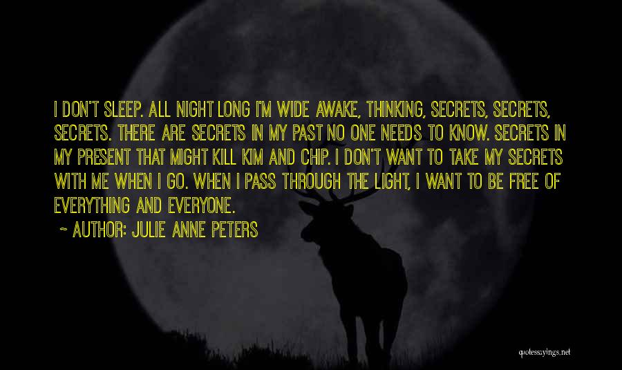 Wide Awake At Night Quotes By Julie Anne Peters