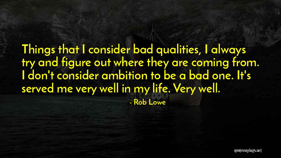 Wide Fanny Quotes By Rob Lowe Wide Fanny Quotes By Rob Lowe