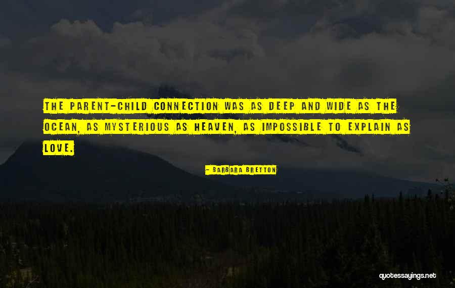Wide Ocean Quotes By Barbara Bretton Wide Ocean Quotes By Barbara Bretton