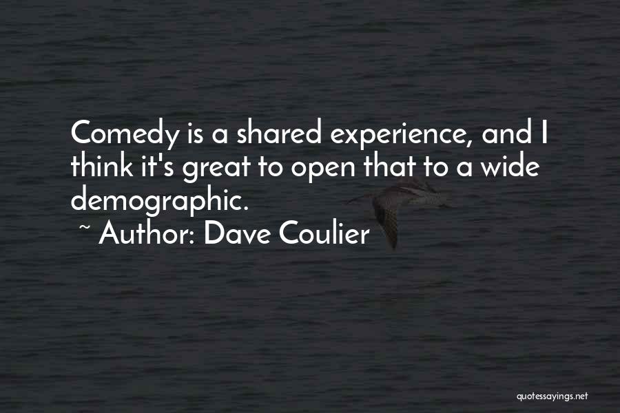 Wide Open Quotes By Dave Coulier