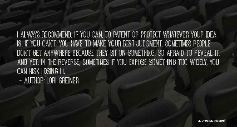 Widely Patent Quotes By Lori Greiner