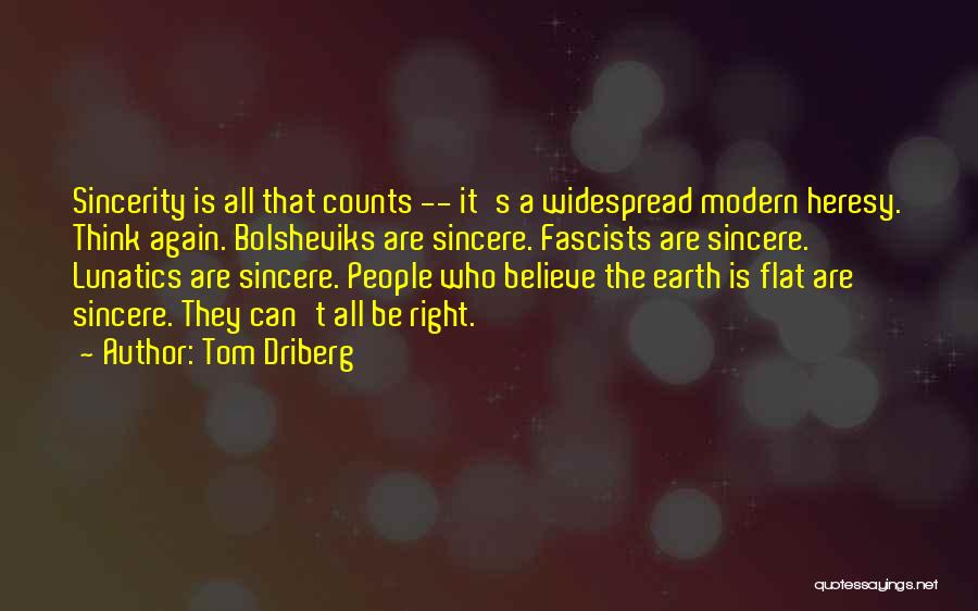 Widespread Quotes By Tom Driberg