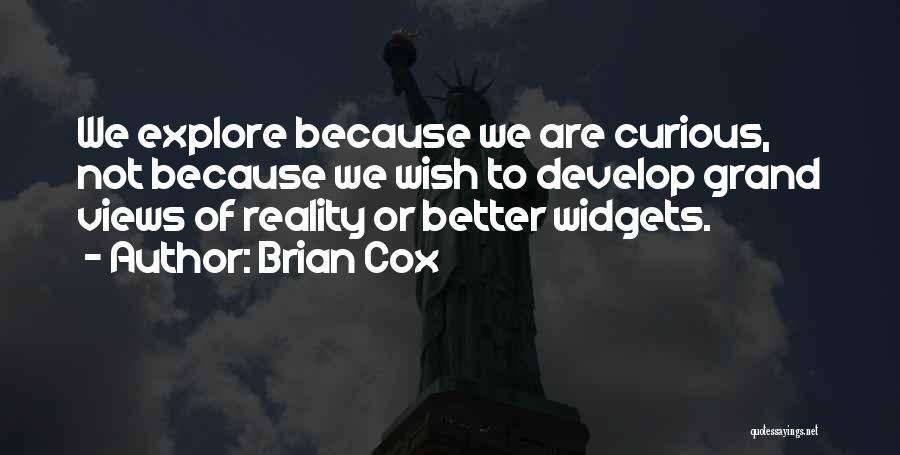 Widgets Quotes By Brian Cox