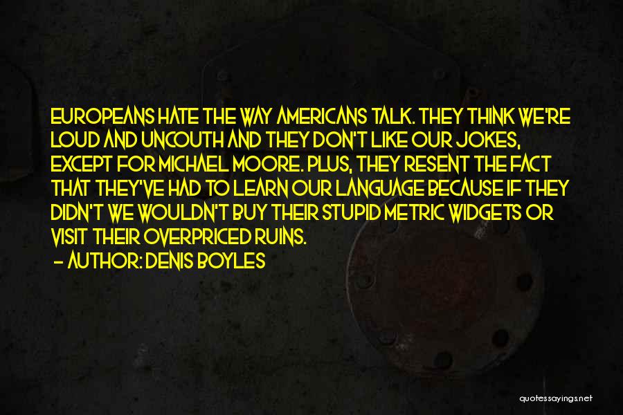 Widgets Quotes By Denis Boyles