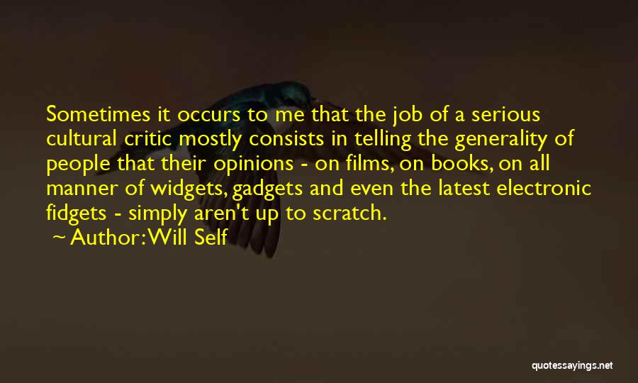 Widgets Quotes By Will Self