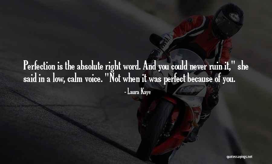 Widhalm Quotes By Laura Kaye Widhalm Quotes By Laura Kaye