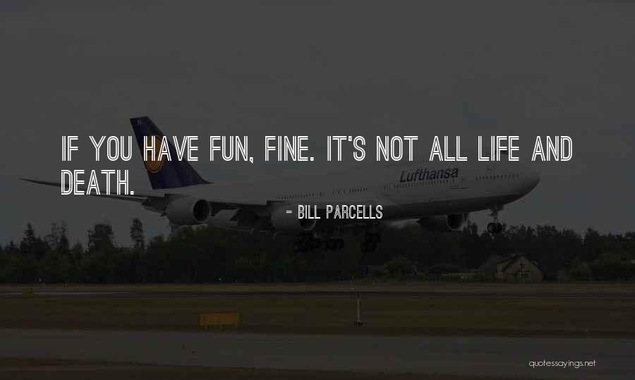 Widick Golf Quotes By Bill Parcells Widick Golf Quotes By Bill Parcells