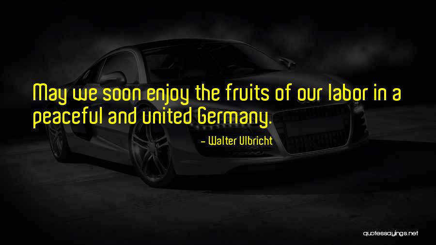 Widlund Appraisal Quotes By Walter Ulbricht Widlund Appraisal Quotes By Walter Ulbricht