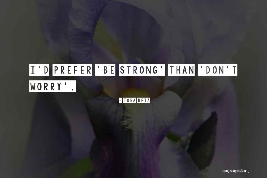 Widmore Band Quotes By Toba Beta Widmore Band Quotes By Toba Beta
