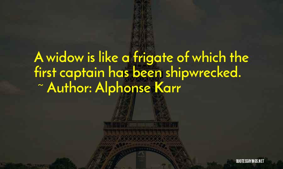 Widow Quotes By Alphonse Karr
