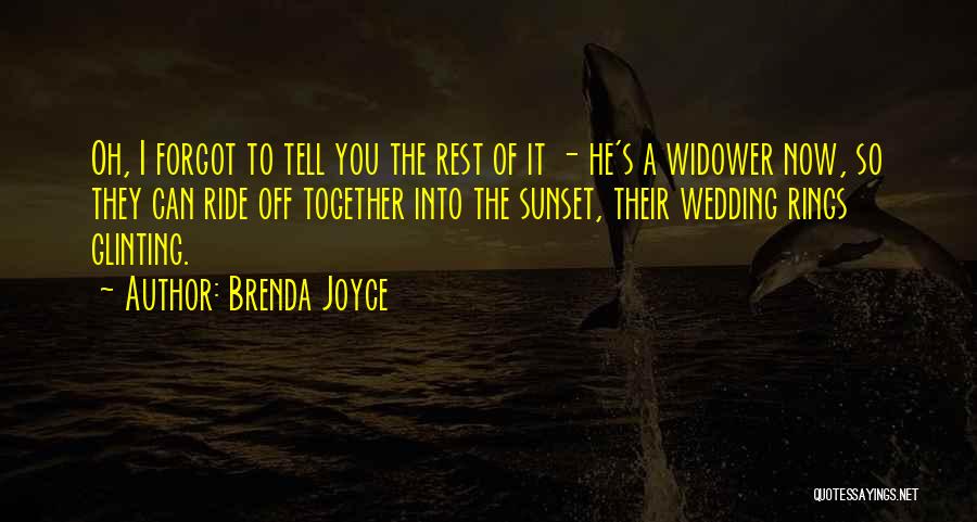 Widower Quotes By Brenda Joyce