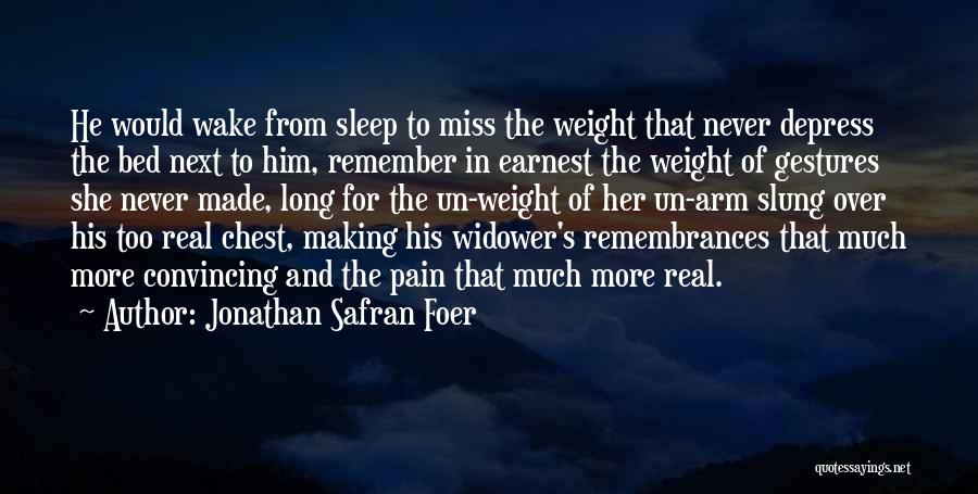 Widower Quotes By Jonathan Safran Foer