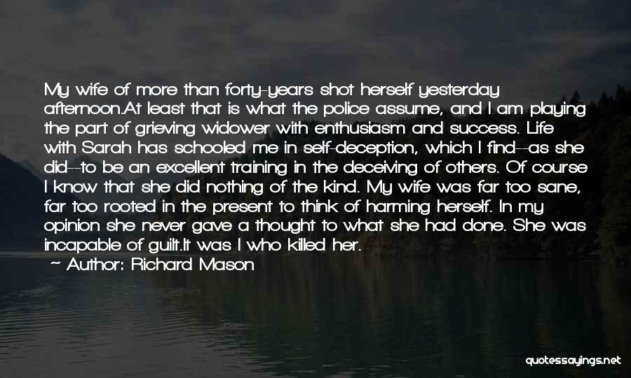 Widower Quotes By Richard Mason