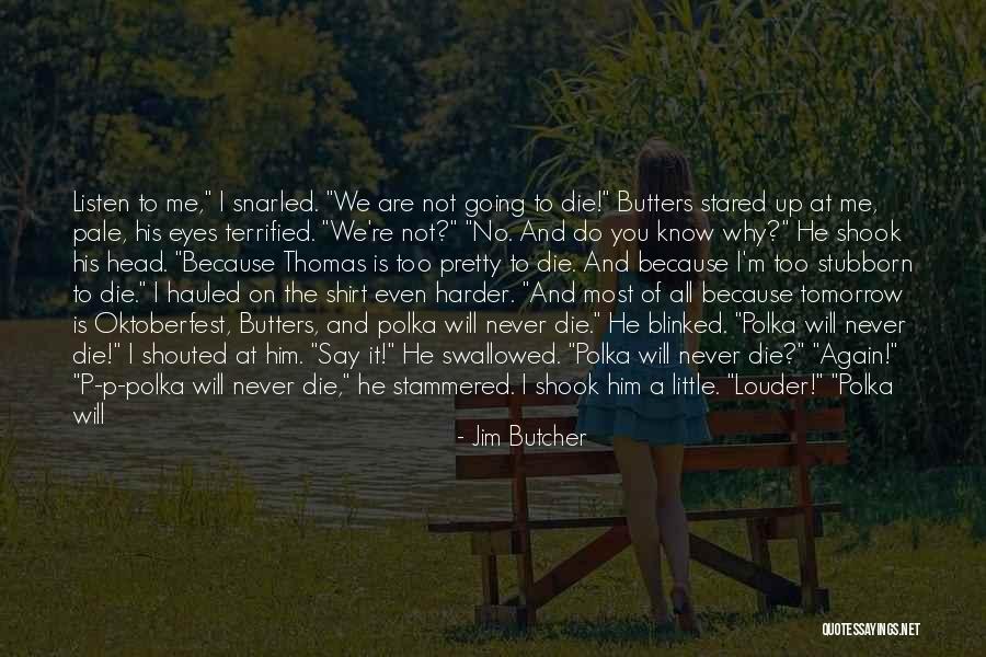 Widowhood Death Quotes By Jim Butcher Widowhood Death Quotes By Jim Butcher