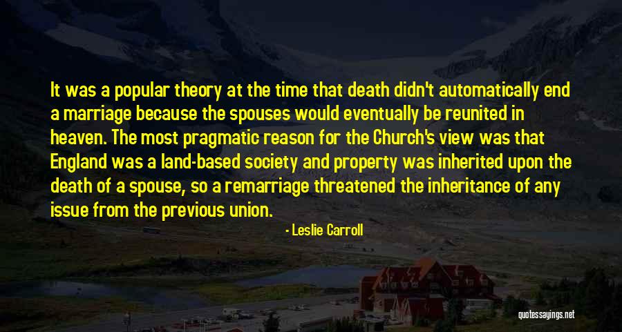 Widowhood Death Quotes By Leslie Carroll Widowhood Death Quotes By Leslie Carroll