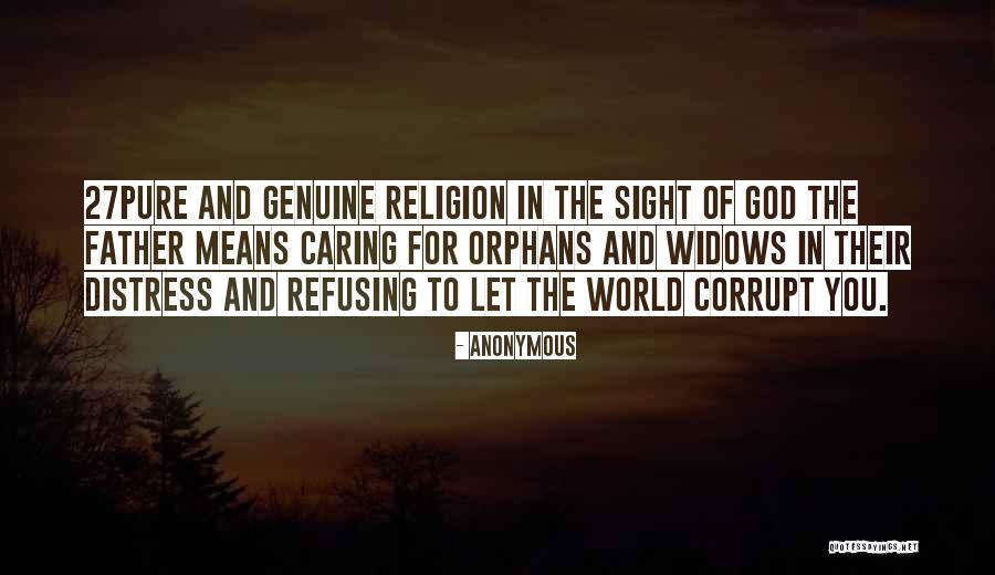 Widows And Orphans Quotes By Anonymous Widows And Orphans Quotes By Anonymous