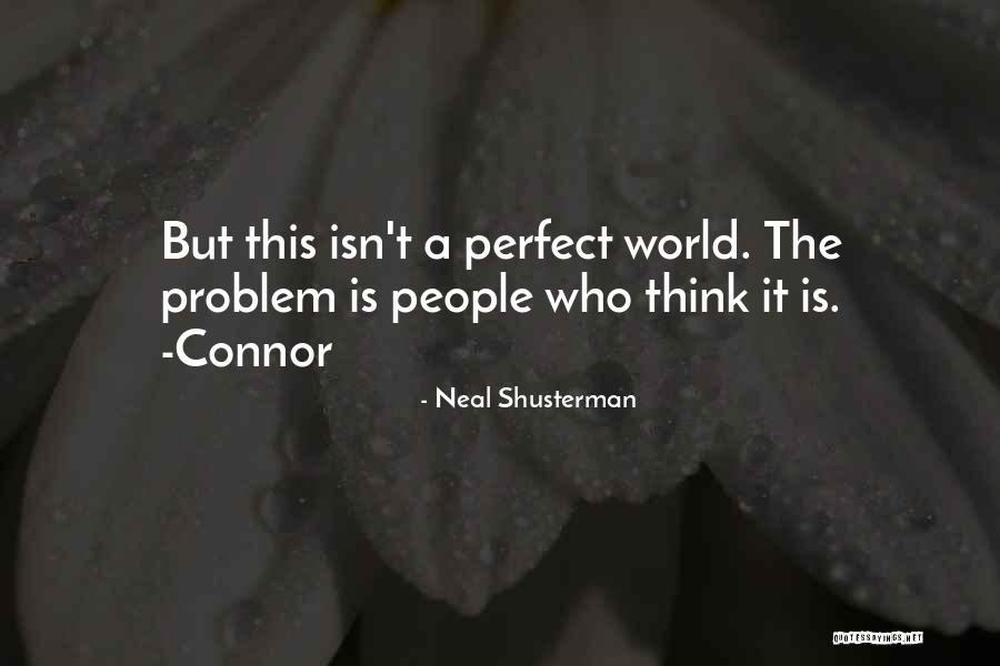 Widsom Quotes By Neal Shusterman Widsom Quotes By Neal Shusterman