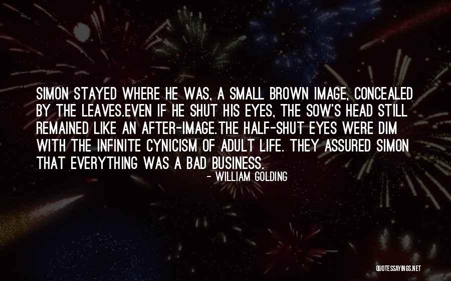 Widsom Quotes By William Golding Widsom Quotes By William Golding