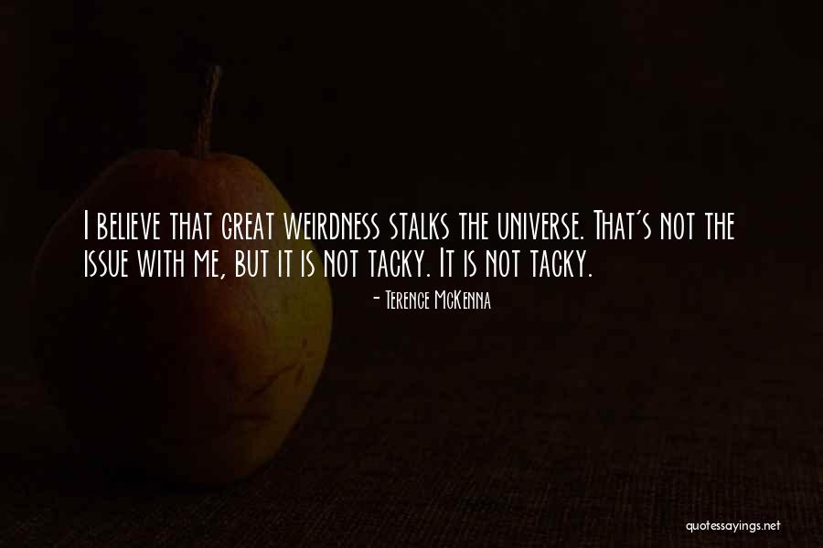 Width Of King Quotes By Terence McKenna Width Of King Quotes By Terence McKenna