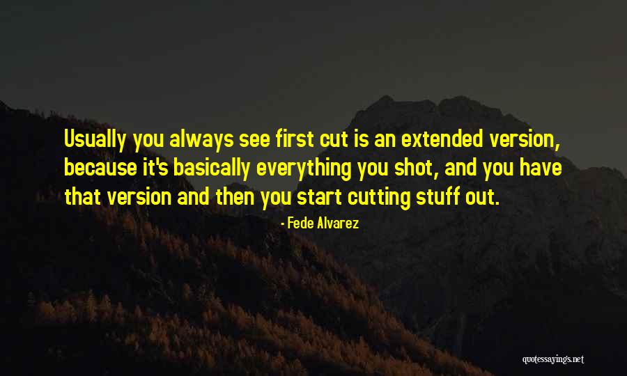 Widziadlo Quotes By Fede Alvarez Widziadlo Quotes By Fede Alvarez