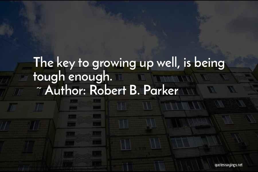 Wiebelhaus Quotes By Robert B. Parker