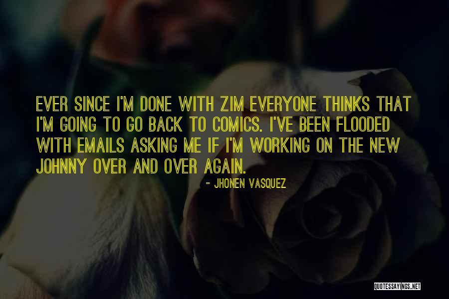 Wieckowski Ca Quotes By Jhonen Vasquez Wieckowski Ca Quotes By Jhonen Vasquez