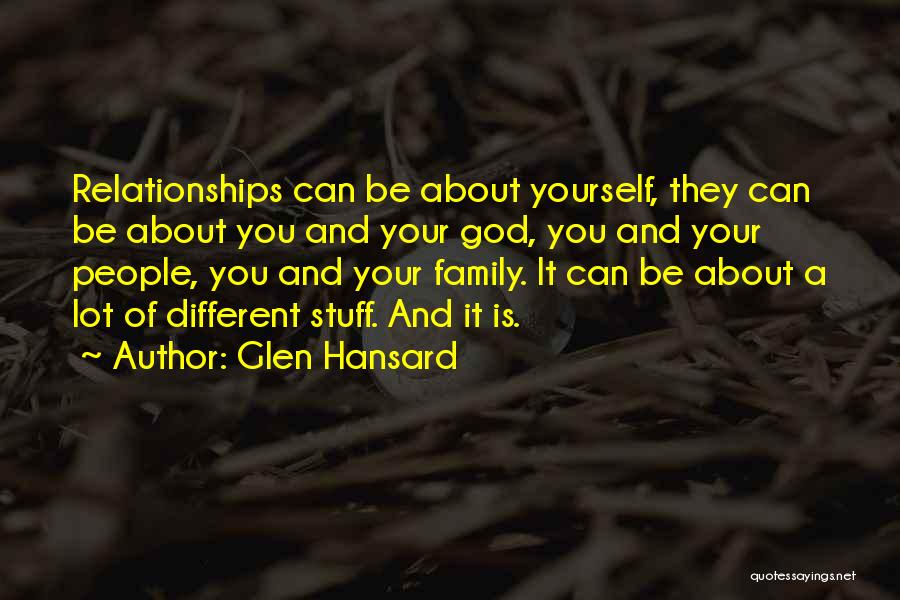 Wiedenfeld Ken Quotes By Glen Hansard