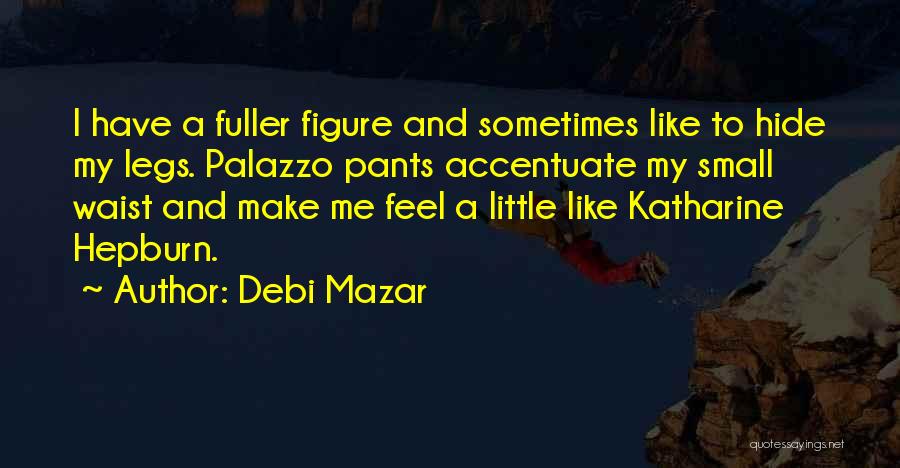 Wiederhold Moses Quotes By Debi Mazar