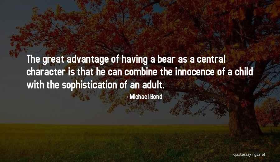 Wiederhorn House Quotes By Michael Bond Wiederhorn House Quotes By Michael Bond