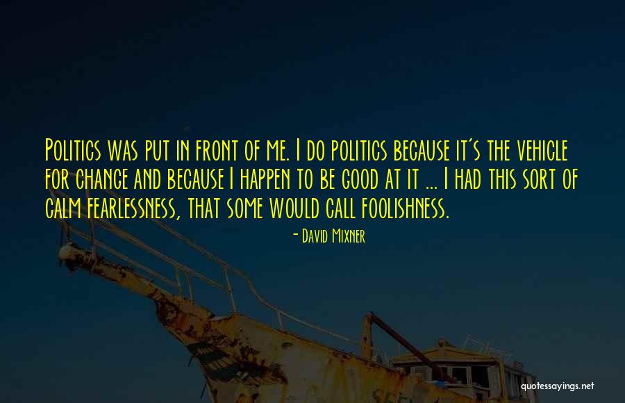 Wiedza Quotes By David Mixner Wiedza Quotes By David Mixner