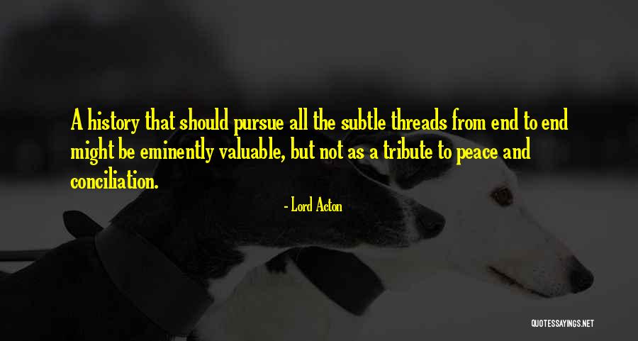 Wiegardt Studio Quotes By Lord Acton Wiegardt Studio Quotes By Lord Acton