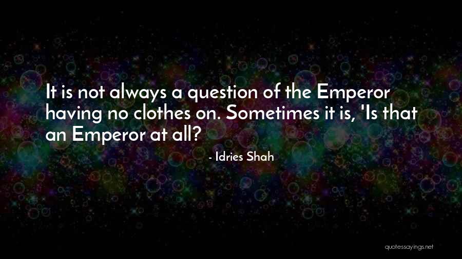 Wiegers Inc Clifton Quotes By Idries Shah Wiegers Inc Clifton Quotes By Idries Shah