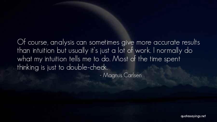 Wiegner Tre Quotes By Magnus Carlsen Wiegner Tre Quotes By Magnus Carlsen