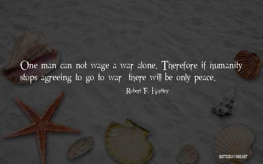 Wiegner Tre Quotes By Robert F. Hartley Wiegner Tre Quotes By Robert F. Hartley