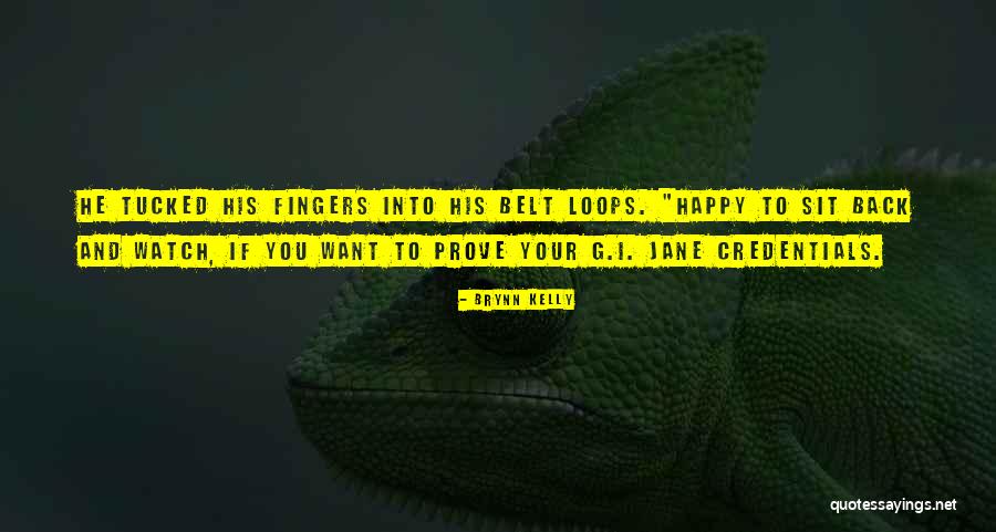 Wiehan Kriel Quotes By Brynn Kelly Wiehan Kriel Quotes By Brynn Kelly