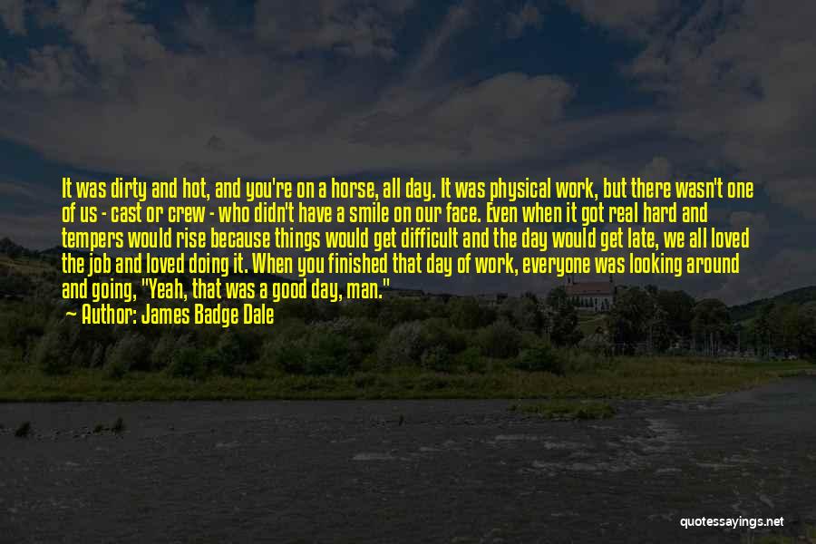 Wiehrs Quotes By James Badge Dale