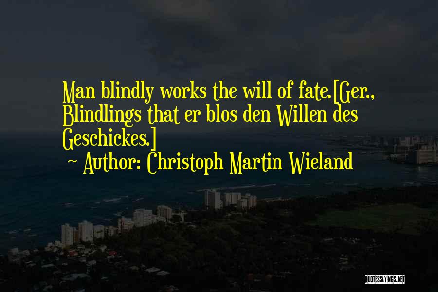 Wieland Inc Quotes By Christoph Martin Wieland