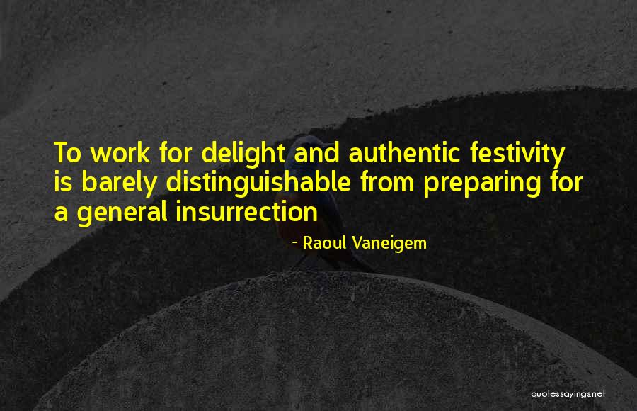 Wielandts Deflation Quotes By Raoul Vaneigem Wielandts Deflation Quotes By Raoul Vaneigem