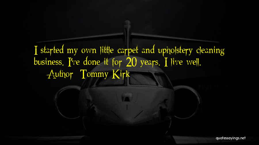 Wields Pronunciation Quotes By Tommy Kirk