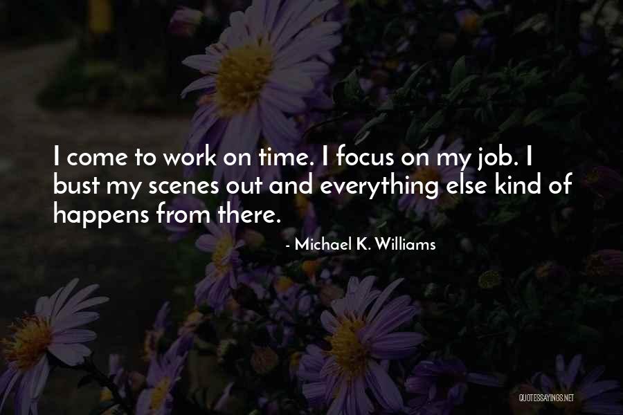 Wielenga Cpa Quotes By Michael K. Williams Wielenga Cpa Quotes By Michael K. Williams
