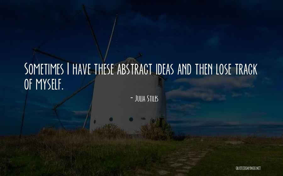 Wien Quotes By Julia Stiles Wien Quotes By Julia Stiles