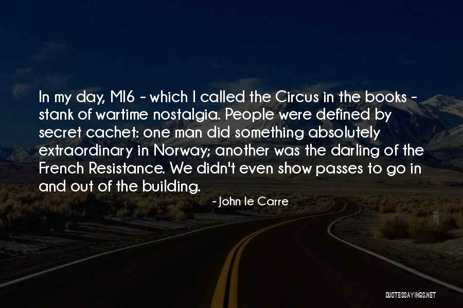 Wiener Dogs Quotes By John Le Carre Wiener Dogs Quotes By John Le Carre