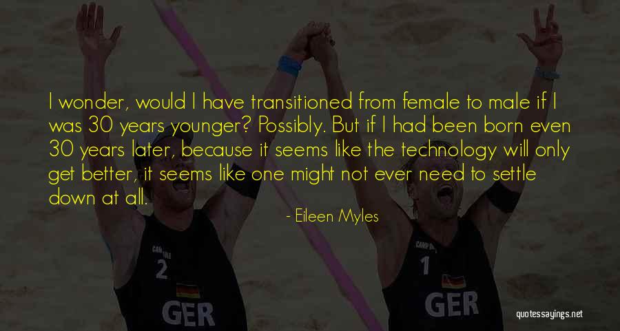 Wieprechts Quotes By Eileen Myles Wieprechts Quotes By Eileen Myles