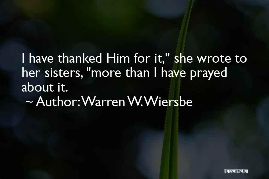 Wiersbe Quotes By Warren W. Wiersbe