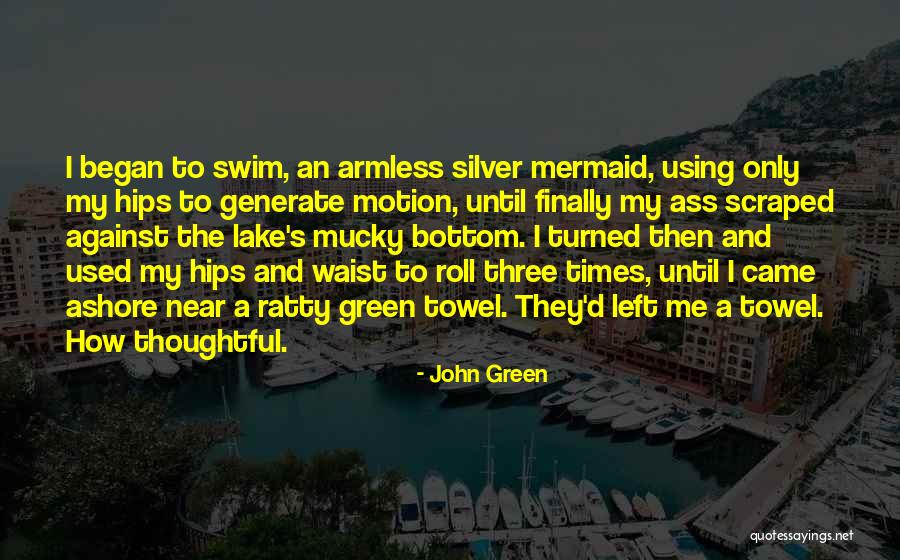 Wiesels Quotes By John Green Wiesels Quotes By John Green