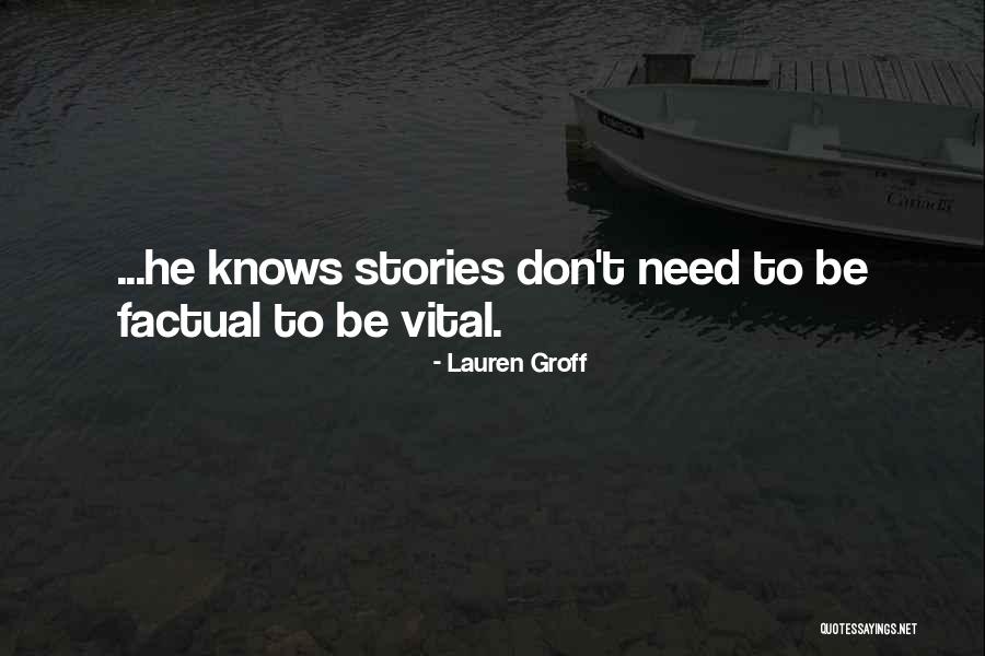 Wiesels Quotes By Lauren Groff Wiesels Quotes By Lauren Groff