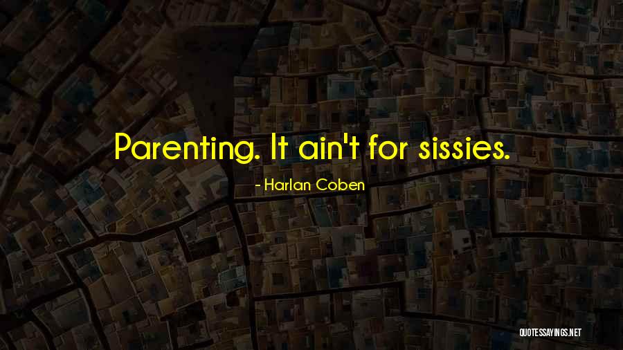 Wiesinger Saatgut Quotes By Harlan Coben Wiesinger Saatgut Quotes By Harlan Coben