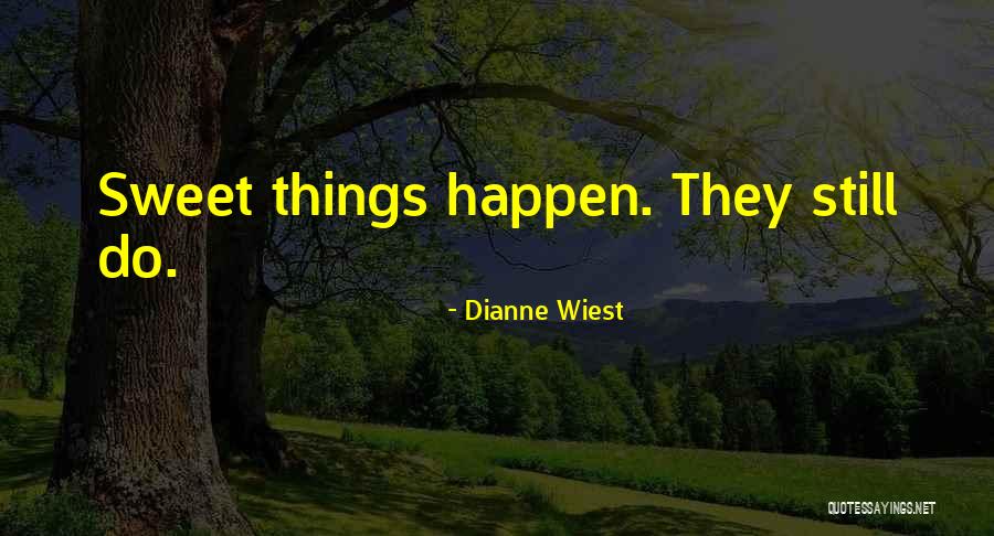 Wiest Quotes By Dianne Wiest Wiest Quotes By Dianne Wiest