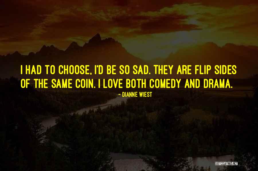 Wiest Quotes By Dianne Wiest Wiest Quotes By Dianne Wiest