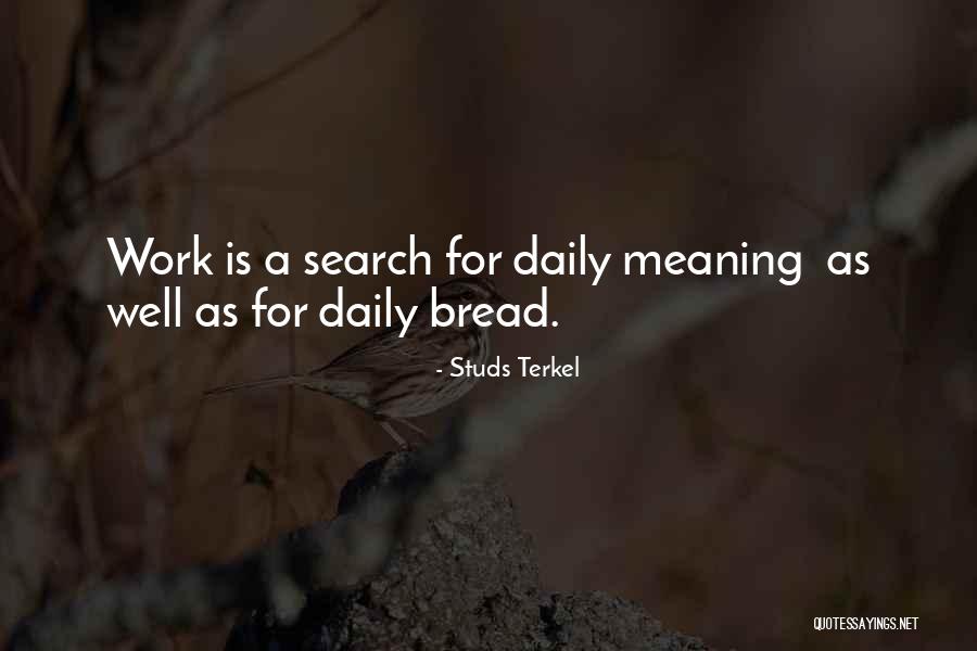 Wiesztn Quotes By Studs Terkel Wiesztn Quotes By Studs Terkel